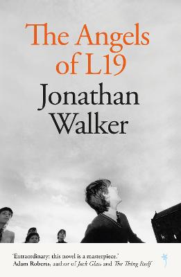 The The Angels of L19 - Walker, Jonathan