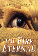 The the Fire Eternal (the Last Dragon Chronicles #4): Volume 4