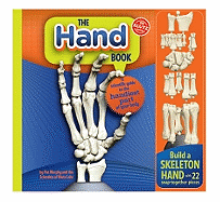 The the Hand Book: Explore the Handiest Part of Your Body