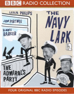 The: The "Navy Lark": Admiral's Party/The Comfort Fund/Stuck Up the Inlet/The Hank of Heather