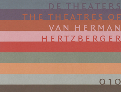 The Theatres of Herman Hertzberger - Wortmann, Arthur