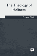 The Theology of Holiness