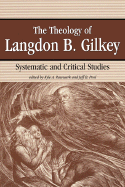The Theology of Langdon Gilkey
