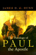 The Theology of Paul the Apostle