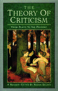The Theory of Criticism: From Plato to the Present: A Reader