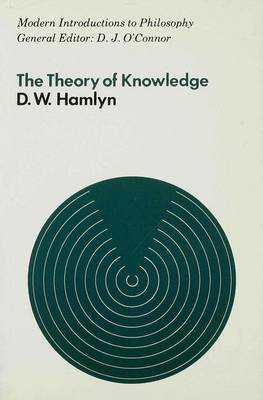 The Theory of Knowledge - Hamlyn, David W, and Hamlyn, D W