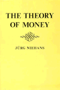 The Theory of Money