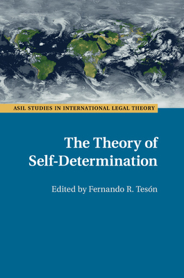 The Theory of Self-Determination - Tesn, Fernando R. (Editor)