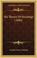 The Theory of Sociology (1894)