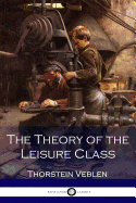 The Theory of the Leisure Class