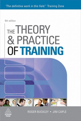 The Theory & Practice of Training - Buckley, Roger, and Caple, Jim