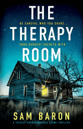 The Therapy Room: A totally unputdownable crime thriller