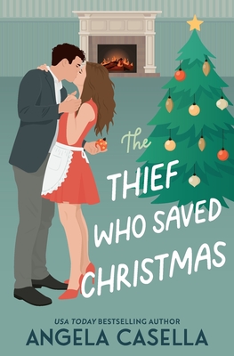 The Thief Who Saved Christmas - Casella, Angela