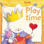 The Things I Love About Playtime