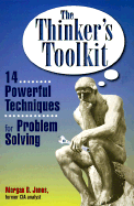The Thinker's Toolkit: 14 Powerful Techniques for Problem Solving