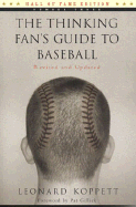 The Thinking Fan's Guide to Baseball - Koppett, Leonard