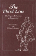 The Third Line: The Opera Performer as Interpreter - Beeman, William O, and Helfgot, Daniel