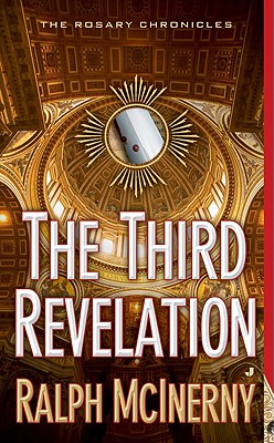 The Third Revelation: The Rosary Chronicles - McInerny, Ralph