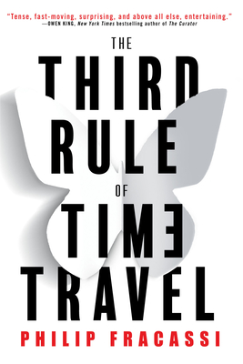 The Third Rule of Time Travel - Fracassi, Philip