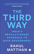 The Third Way: India's Revolutionary Approach to Data