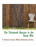 The Thirteenth Hussars in the Great War