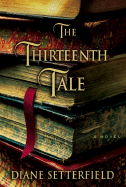 The Thirteenth Tale - Setterfield, Diane