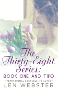 The Thirty-Eight Series: Book One and Two