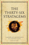 The Thirty-Six Stratagems: A Modern-Day Interpretation of a Strategy Classic