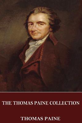 The Thomas Paine Collection - Paine, Thomas