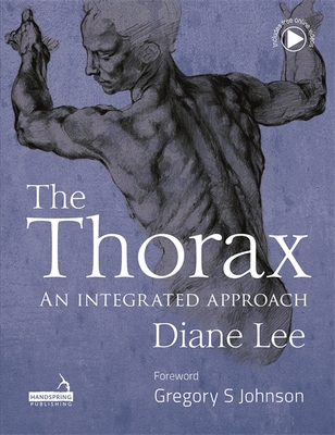 The Thorax: An Integrated Approach - Ryan, Catherine, and Lee, Diane, and Smith, Nancy Keeney