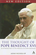 The Thought of Pope Benedict XVI New Edition: An Introduction to the Theology of Joseph Ratzinger