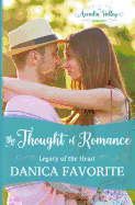 The Thought of Romance: Legacy of the Heart book one