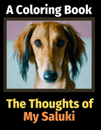 The Thoughts of My Saluki: A Coloring Book