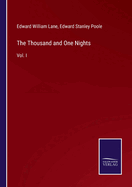 The Thousand and One Nights: Vol. I