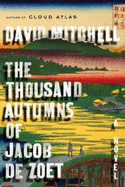 The Thousand Autumns of Jacob de Zoet - Mitchell, David