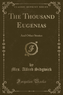 The Thousand Eugenias: And Other Stories (Classic Reprint)