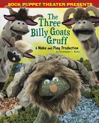 The Three Billy Goats Gruff: A Make & Play Production - L. Harbo, Christopher