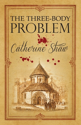 The Three-Body Problem - Shaw, Catherine