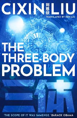 The Three-Body Problem - Liu, Cixin, and Liu, Ken (Translated by)