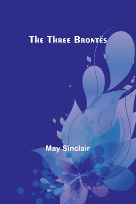 The Three Bronts - Sinclair, May