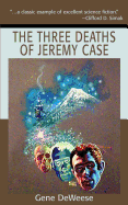 The Three Deaths of Jeremy Case