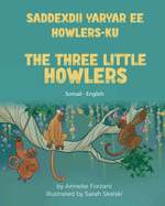 The Three Little Howlers (Somali - English): Saddexdii Yaryar ee Howlers-ku