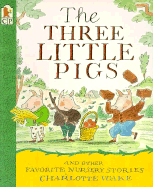 The Three Little Pigs and Other Favorite Nursery Stories - 