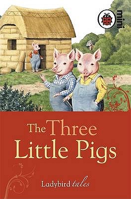 The Three Little Pigs: Ladybird Tales - Ladybird