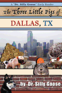 The Three Little Pigs of Dallas, TX