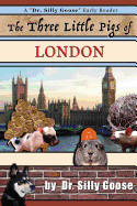 The Three Little Pigs of London