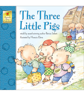 The Three Little Pigs by Patricia Seibert