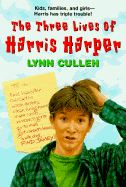 The Three Lives of Harris Harper - Cullen, Lynn