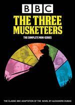 The Three Musketeers: Complete Miniseries