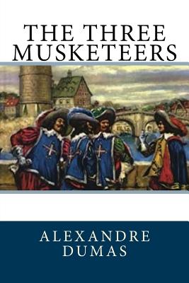 The Three Musketeers - Robson, William (Translated by), and Dumas, Alexandre